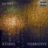 Narrative (feat. KVSINO) - Dj Tnt&Kvsino