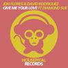 Give Me Your Love - Jon Flores&Diamond Sue