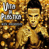 Vita di plastica - Roy Paladini
