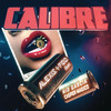 Calibre - Alexis & Fido&Casper Magico&Nio Garcia