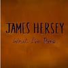 What I've done - James Hersey