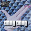 Bang Bang (Remix|Explicit) - Charles Drew&Chop Lui&Apakalips&MC Random