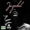 Jezebele (Explicit) - HAGGIS JOHNSON