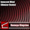 Innocent Mind (Dimizer Remix) - Remeya Kingston