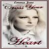 Cross Your Heart - Emma Jene