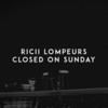 Closed on Sunday - Ricii Lompeurs&Angel Lopez&Brian Miller&Chango Farías Gómez&Federico Vindver&Gene Thornton&Ye (侃爷)&Rennard East&Terrence Thornton&Timothy Mosley&Victory Elyse Boyd