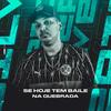 Se hoje tem baile na quebrada(feat. Mc Cyclope) (Explicit) - DJ MT SILVÉRIO&Mc Cyclope