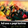 yo me le fui (feat. papi tarima) - Kd One&PAPI TARIMA