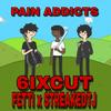 PAIN ADDICTS (feat. IlyFetti & streakedtj) (Explicit) - 6ixcut&IlyFetti&streakedtj