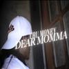 Dear Momma (Explicit) - Tru Money