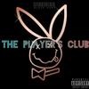 The Player's Club (Explicit) - Blxck Kxng