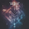 Dark Jupiter (Radio Edit) - Stephan Tosh&LGHTR