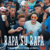 Rapa Su Rapa (Explicit) - JC La Nevula&La Kikada&La Manta