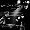 We Are EDM - Pill & HARDIES