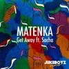 Get Away (JukeBoyz Remix) - Matenka&Sacha