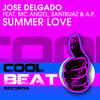 Summer Love (Dj Maddox Funky Remix) - Jose Delgado&Mc Angel&Santruaz&A.P.&Dj Maddox