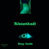 Deep Inside (Vocal Mix) - Alesankodj&Mazzetti Alessandro