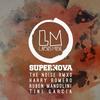 The Noise (Ruben Mandolini Remix) - Supernova