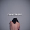 Enough (Explicit) - COUNTERFEIT.&Jamie Campbell Bower&Counterfeit