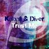 Trust Me (Original Mix) - Kaball&Diver