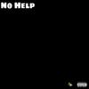 No Help (Explicit) - SageTwoFour