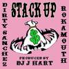 Stack Up (Explicit) - Dirty Sanchez 47&Rokamouth&DJ J Hart