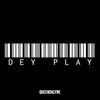 Dey Play (Explicit) - Queendalyne