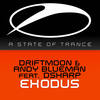 Exodus (Original Mix) - Driftmoon&Andy Blueman&Dsharp