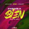 Pasarla Bien (Original Mix) - Like La Voz&J Maury