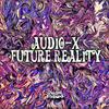 Future Reality - Audio-X