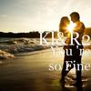 You're so Fine - KL&R2