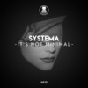 It's Not Minimal - Systema