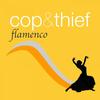 Flamenco (Club Mix) - Cop&Thief