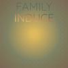 Family Induce - Dallo Desi