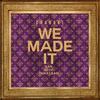 We Made It (Explicit) - Chaboki