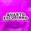 Quarto Escurinho(feat. DJ Psico, DJ Aranha & Mc Danny) (Explicit) - MC Marsha