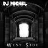 West Side (HIP HOP|Explicit) - DJ Michel&Mr B