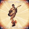 Blues After Hours - Pee Wee Crayton