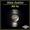All In (Original Mix) - Alan Junior
