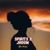 Spirits x Jhoom - Ishu Music&Itz dhruv