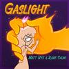 Gaslight (Extended|Explicit) - Matt Nye&RIME SALMI