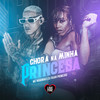 Chora na Minha Princesa (Explicit) - Mc Naninha&Love Funk&DJ Ruan do Primeiro