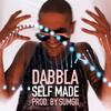 Self Made (Explicit) - Dabbla