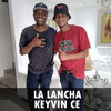 La Lancha - Dj Chawala&Keyvin Ce