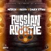 Russian roulette(feat. Chuck Starr & Arjay lol) (Explicit) - Meusik&Chuck Starr&Arjay Lol