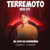 Terremoto dos 011 (Explicit) - DJ Gordão Zs&MC Zoio Da Fazendinha&DJ Alemão 011