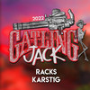 Gatling Jack 2022 (Explicit) - Karst1g&Racks