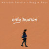 Only Human - Morales Smalls&Reggie Rocc