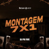 Montagem 7X1 (Explicit) - Dj PHFive