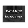 Away, Away. - Palance